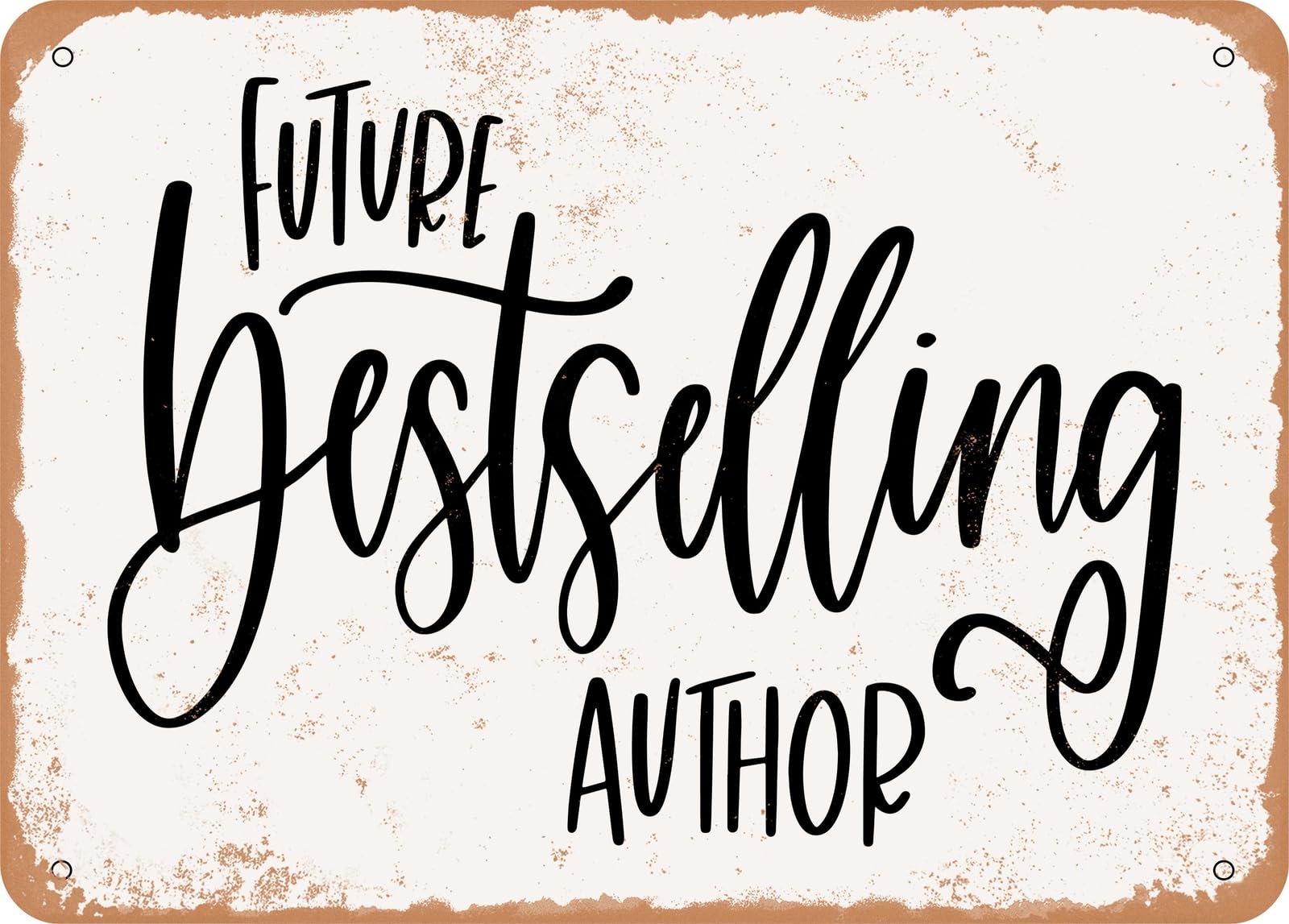 Miaomansenstore Metal Sign - Future Bestselling Author - Vintage Look Sign Home Decor