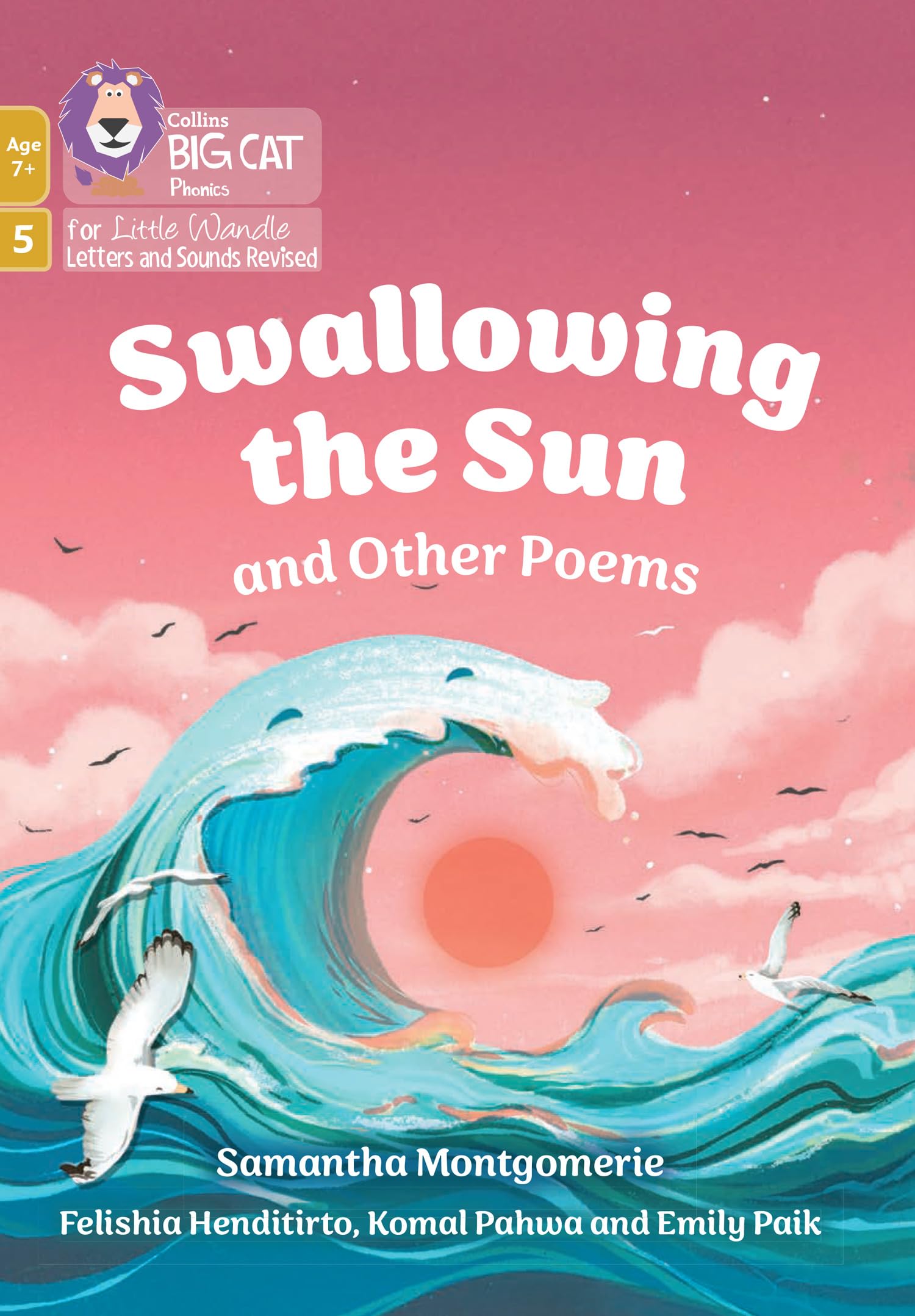 Swallowing the Sun and Other Poems: Phase 5 Set 4... - Montgomerie, Samantha