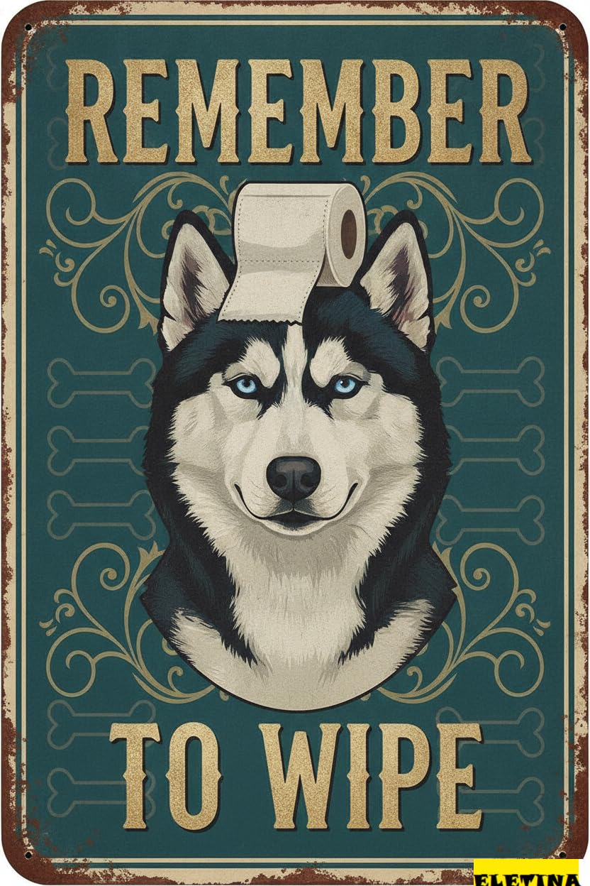 Remember To Wipe Husky Tin Sign, 8x12 Inch Bathroom