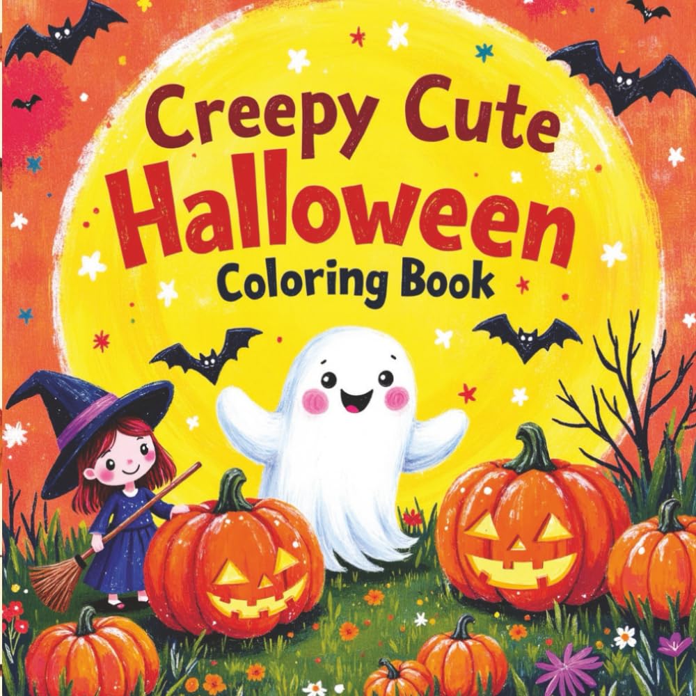 Creepy Cute Halloween Coloring Book: A Cute and Spooky Coloring Book Packed with Halloween Joy