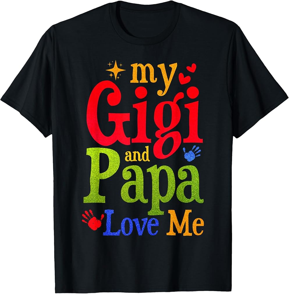 Cute My Gigi Loves Me Gigi And Papa My Gigi And Papa Love Me T-Shirt