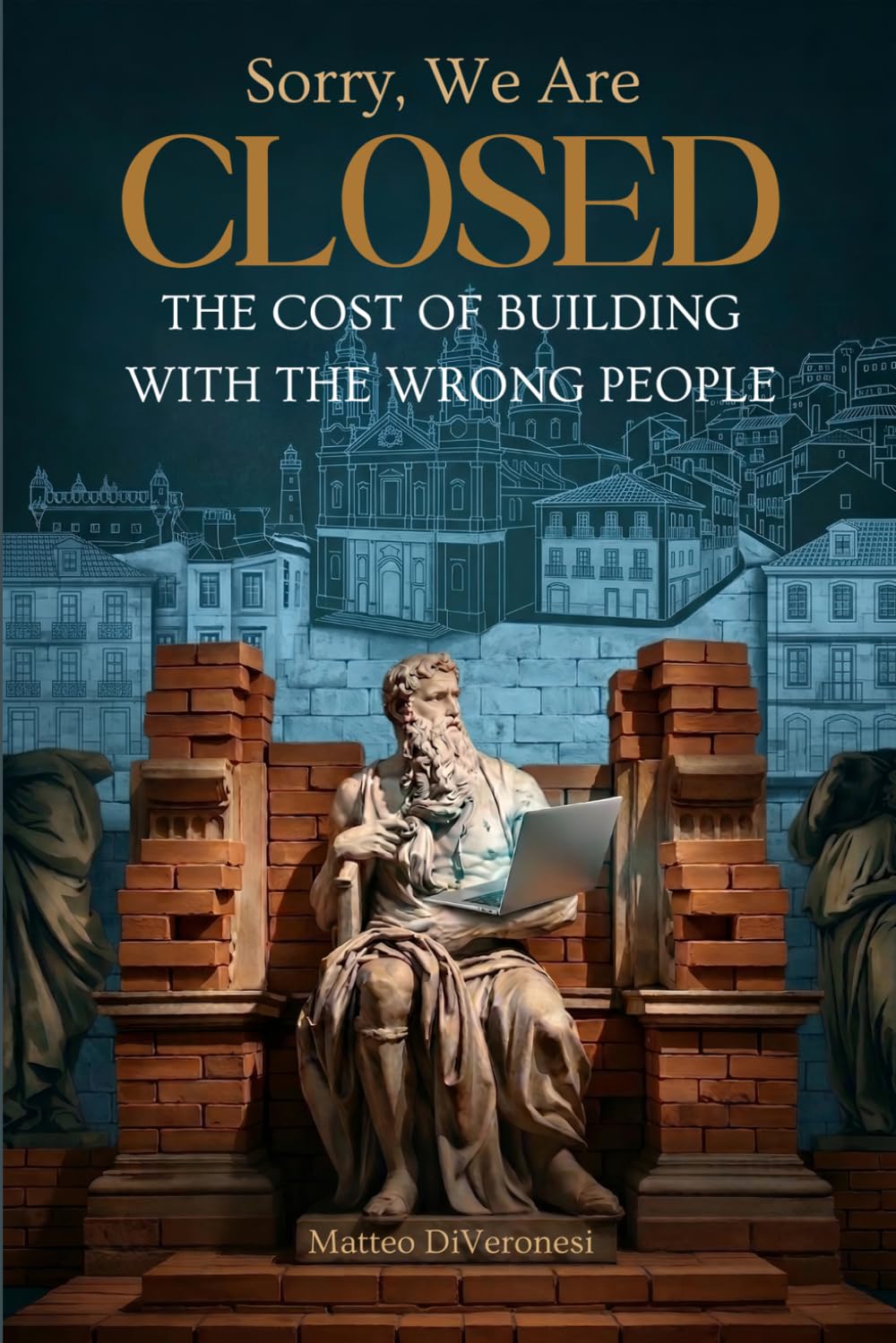 Sorry, We Are Closed: The Cost Of Building With The Wrong People