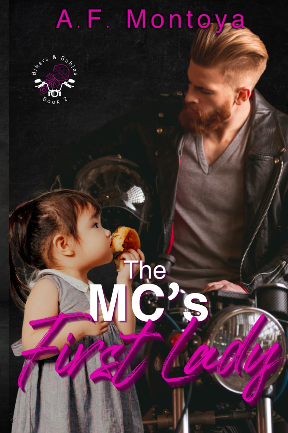 The MC's First Lady: 2 (Bikers and Babies series)