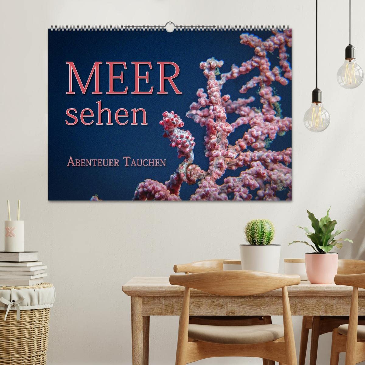 Meer sehen - Abenteuer Tauchen (Wandkalender 2026 DIN A2 quer), CALVENDO Monatskalender: Faszinierende Unterwasseraufnahmen von den Bewohnern tropischer Korallenriffe