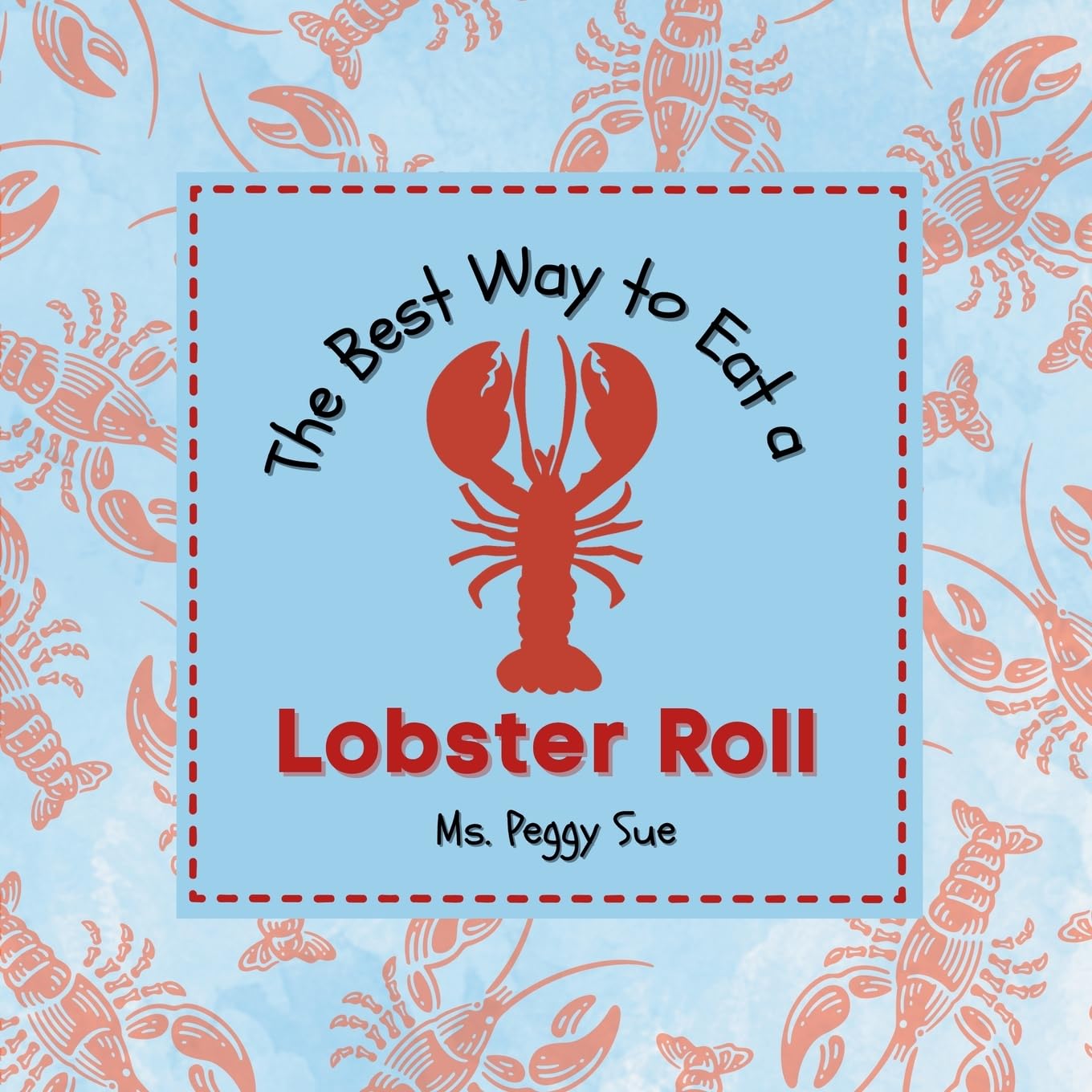 The Best Way to Eat a Lobster Roll