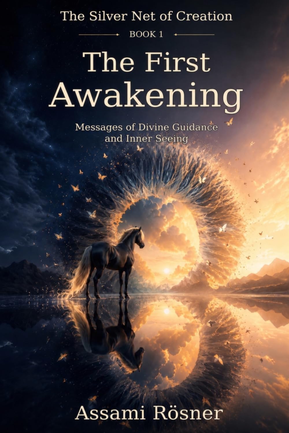 The First Awakening: Messages of Divine Guidance and Inner Seeing