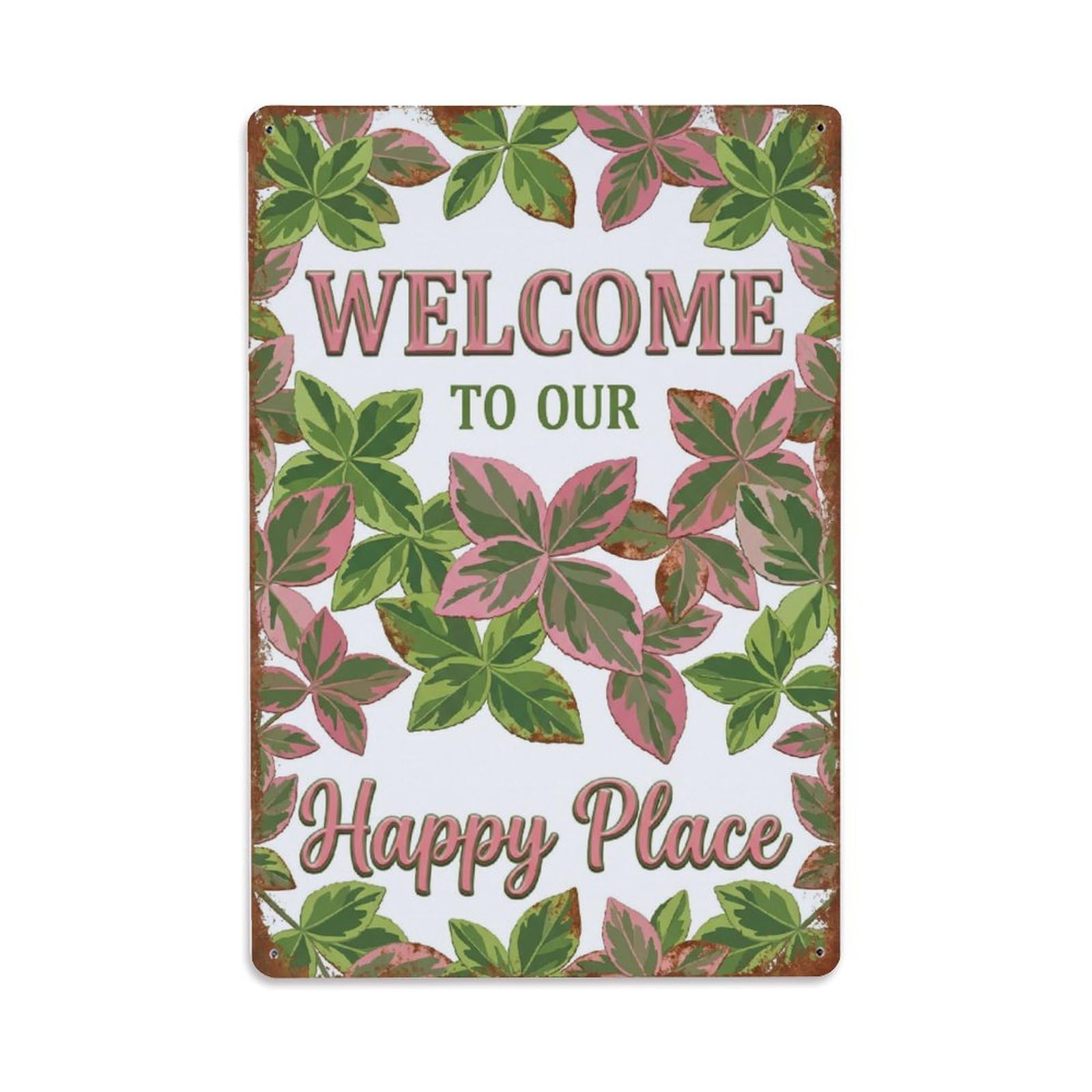 Fqnyr Style Welcome To Our Happy Place Euonymus Border Metal Tin Sign Plaque Wall Decor For Cafe, Club Bar, Office, Home Garden Metal Poster 8X12inch