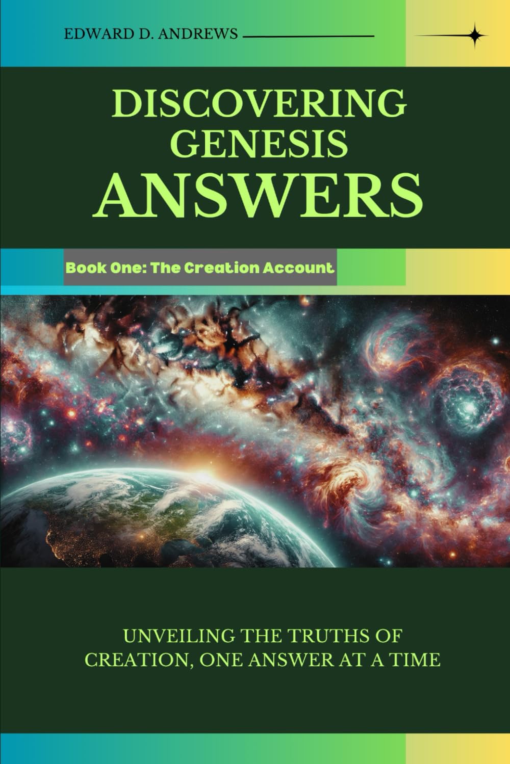 DISCOVERING GENESIS ANSWERS: Unveiling the Truths of Creation, One Answer at a Time (Answers from Genesis)