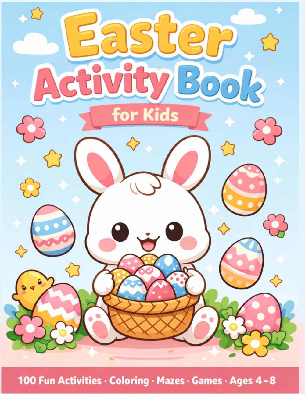 Easter activity book for kids age 4-8: 100 Fun activities coloring, mazes, games