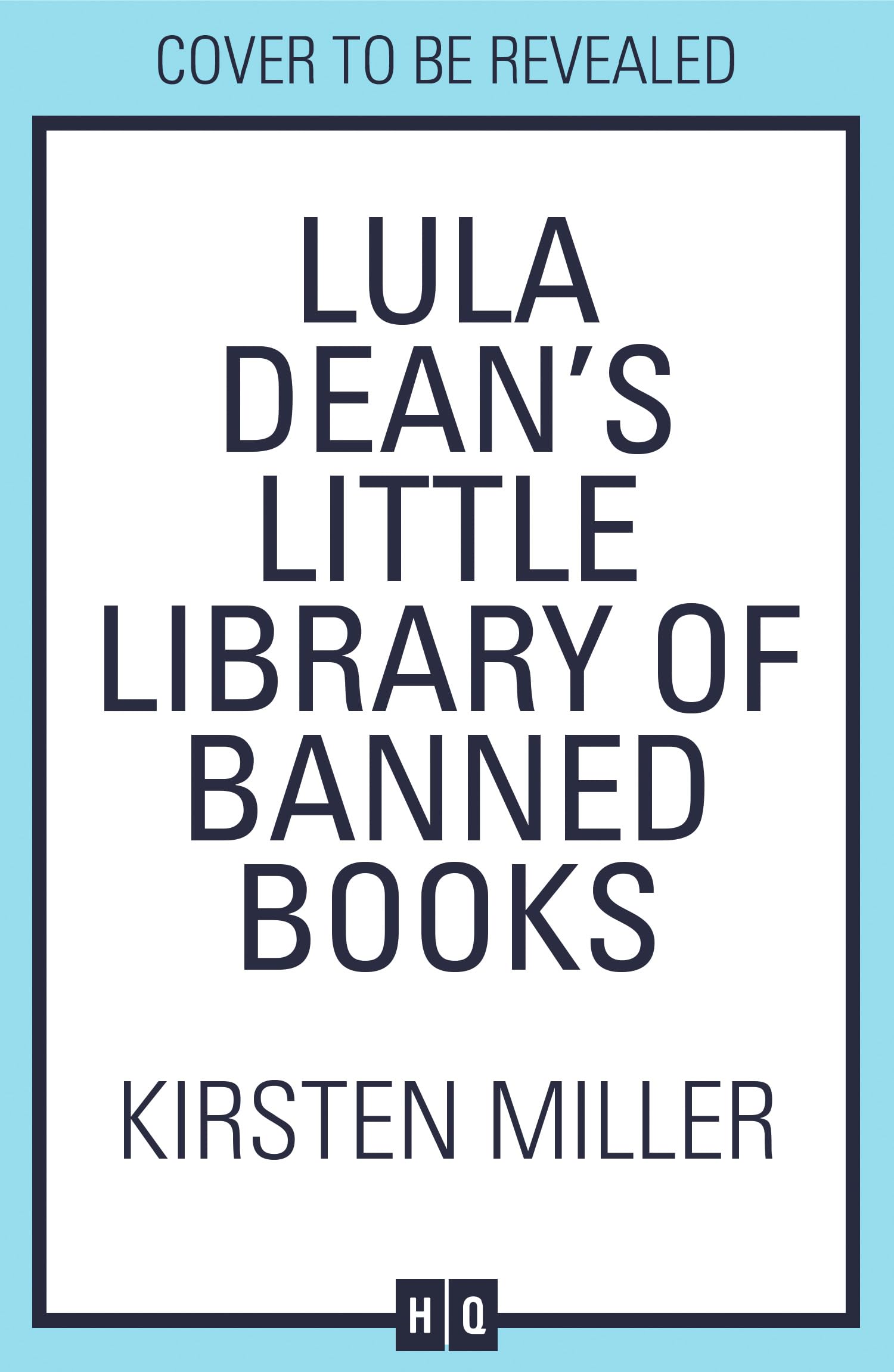 Lula Dean’s Little Library of Banned Books: A gripping and deeply moving novel of bravery, friendship and standing up against book banning in 2024!