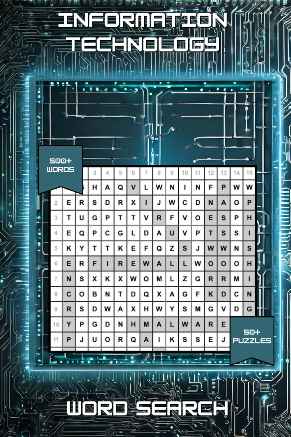 Information Security Word Search Book: Easy-to-read word search puzzles featuring topics like information technology, cybersecurity, IT, OT, and more ... for vacations, holidays, and leisure time.