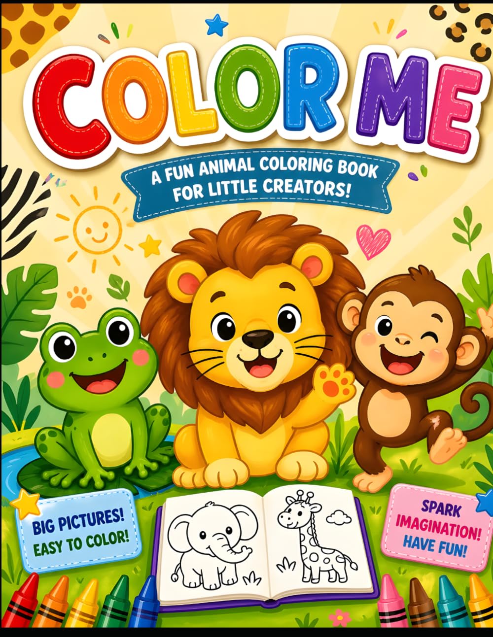 Color Me: Animal Coloring Book for Kids: Fun and Easy Animal Coloring Pages for Children |