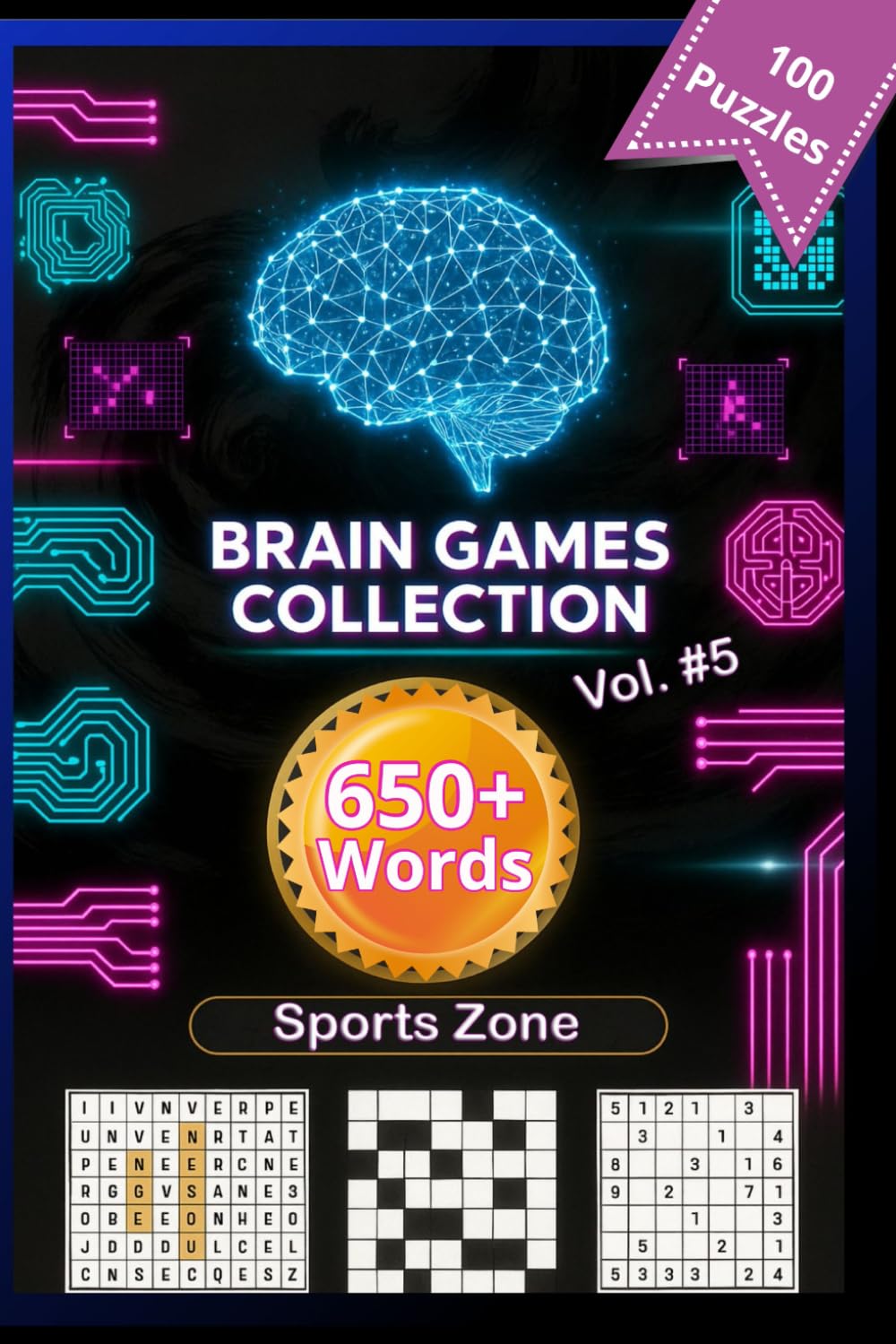 Brain Game Collection Vol. 5 – Sports Zone: 100 Puzzles · 650+ Words · Word Search, Sudoku & Crossword for Adults 50+