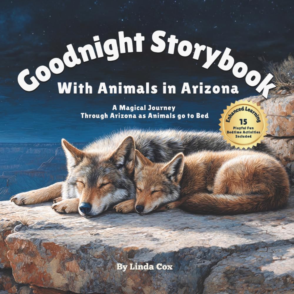Goodnight Storybook with Animals in Arizona: A Good Night Book with Animals Featuring 15 Calming Bedtime & Reading Activities