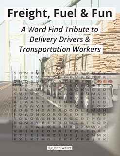 Freight, Fuel & Fun: A Word Find Tribute to Delivery Drivers & Transportation Workers