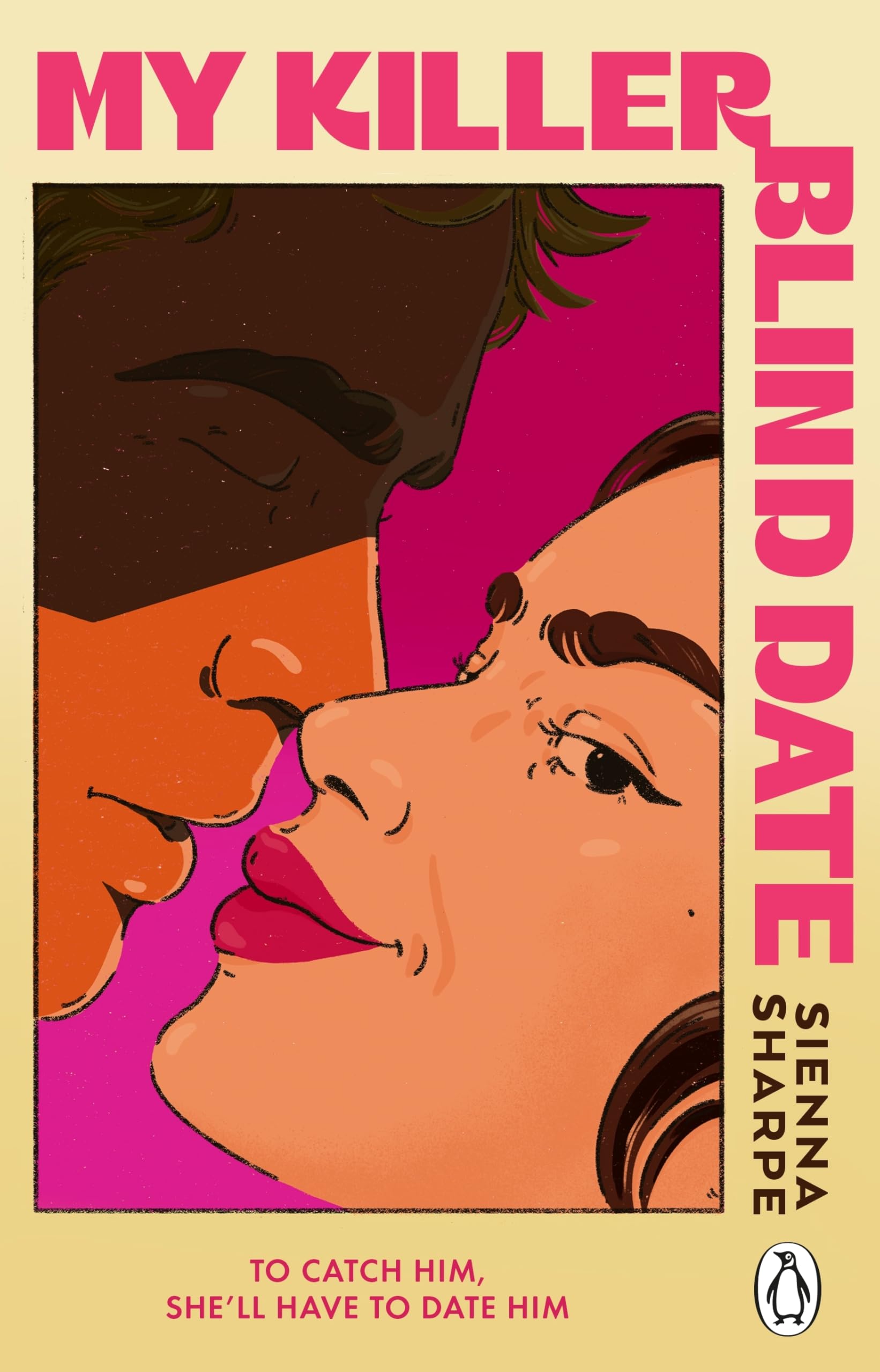 My Killer Blind Date: The must-read, steamy and twisty dark romantic comedy, perfect for your next escape