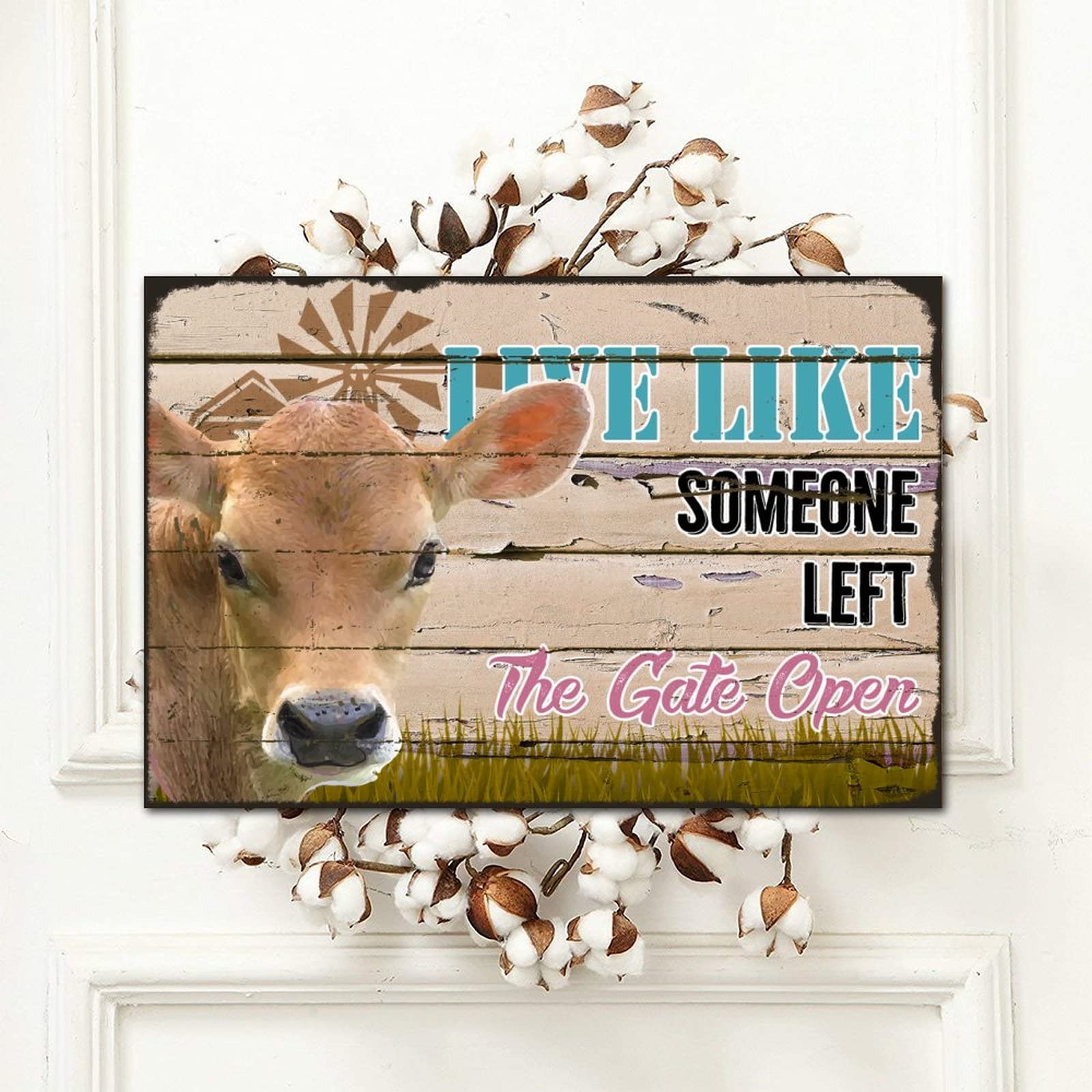 Cartello in legno con scritta Live Like Someone Left The Gate, in stile rustico, con mulino