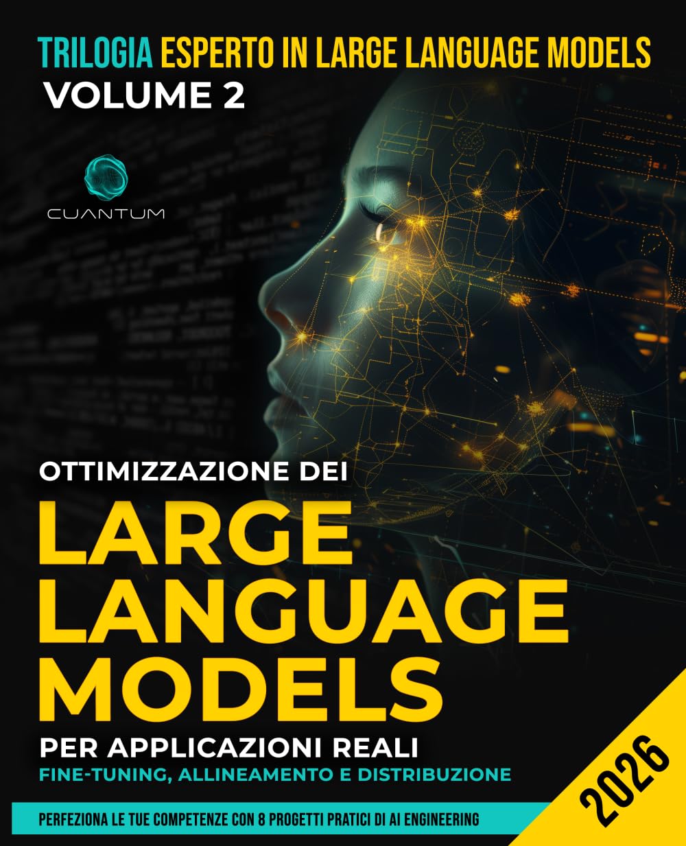 Ottimizzazione dei Large Language Model per applicazioni reali: Fine-tuning, allineamento e distribuzione: Costruisci, allinea e implementa LLM con ... LoRA, PEFT e moderne tecniche di IA.
