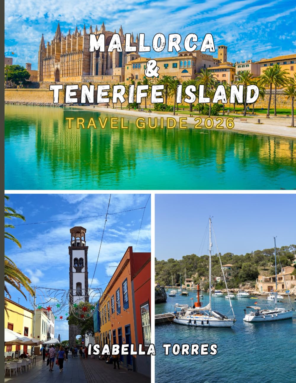 MALLORCA & TENERIFE ISLAND TRAVEL GUIDE 2026