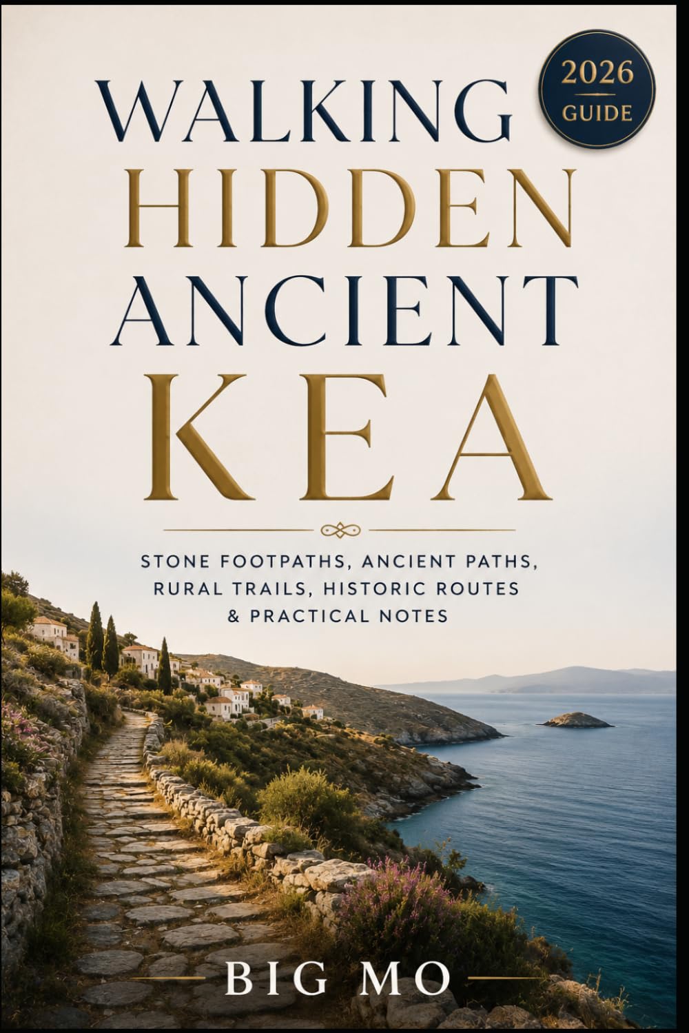Walking Hidden Ancient Kea: Stone Footpaths, Ancient Paths, Rural Trails, Historic Routes & Practical Notes