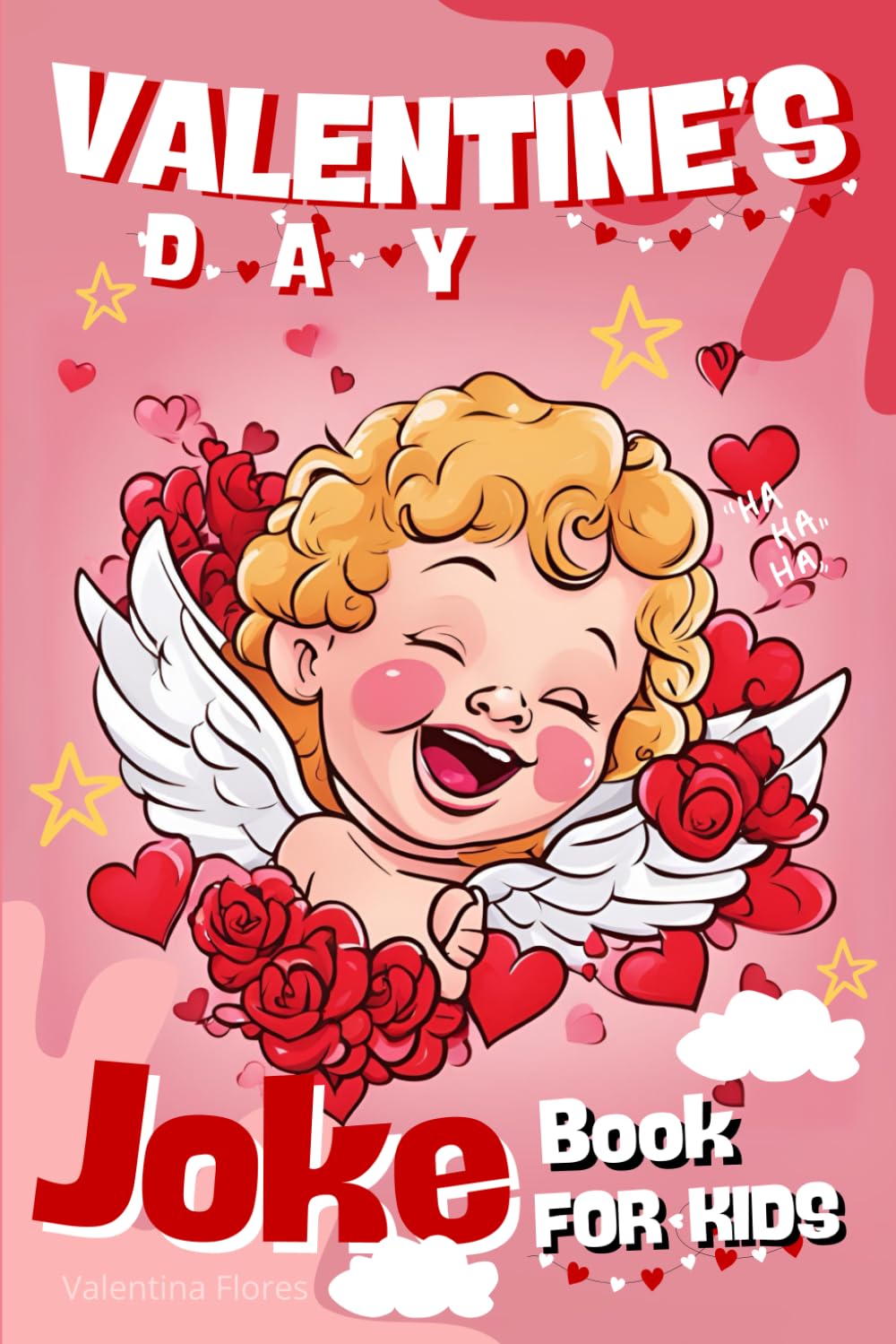 Valentine's Day Joke Book for Kids: Gift Idea For Boys and Girls, 5-7, 8-12| Hilarious Riddles | Illustrated Laughs | Puns| Interactive Fun (Try Not To Laugh Challenge)