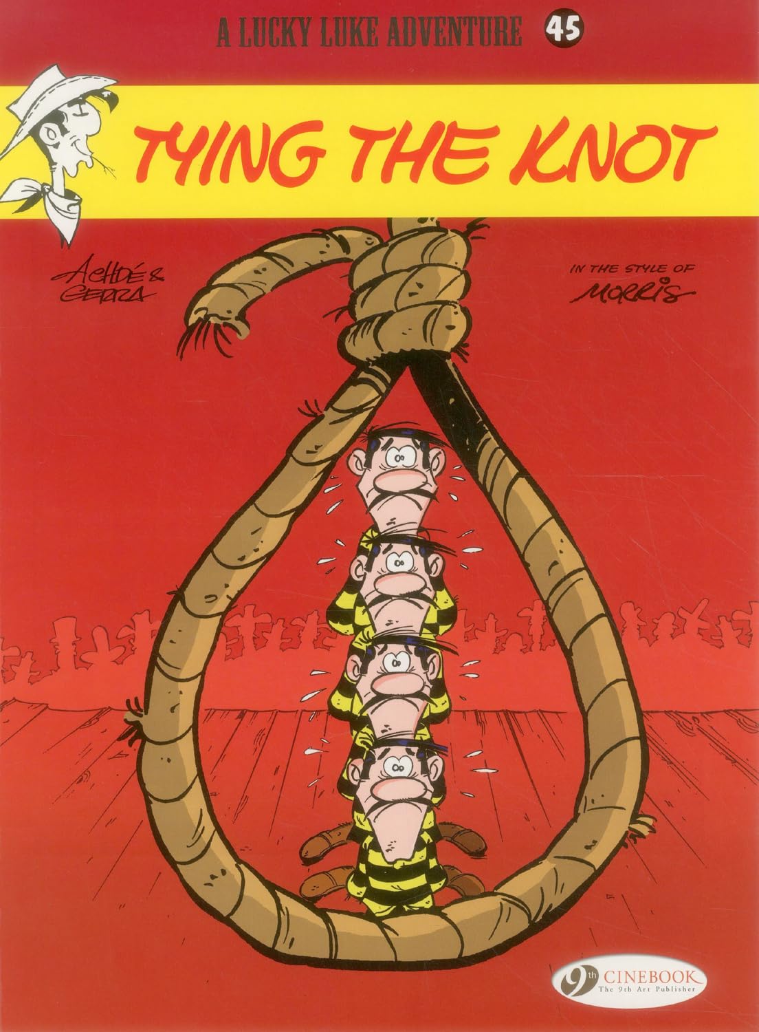 Lucky Luke Vol. 45: Tying the Knot (Lucky Luke Adventures)