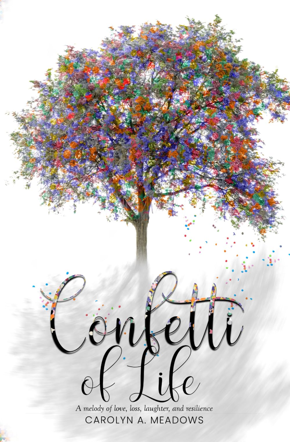 Confetti of Life: A melody of love, loss, laughter, and resilience