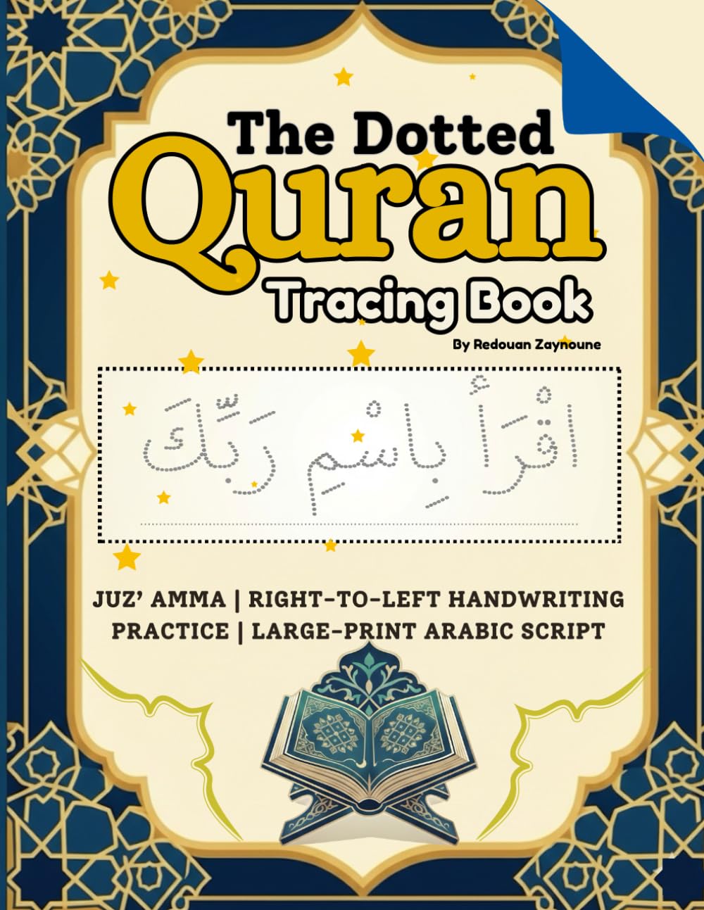 The Dotted Qur’an Tracing Book: Juz’ Amma | Right-to-Left Handwriting Practice | Large-Print Arabic Script