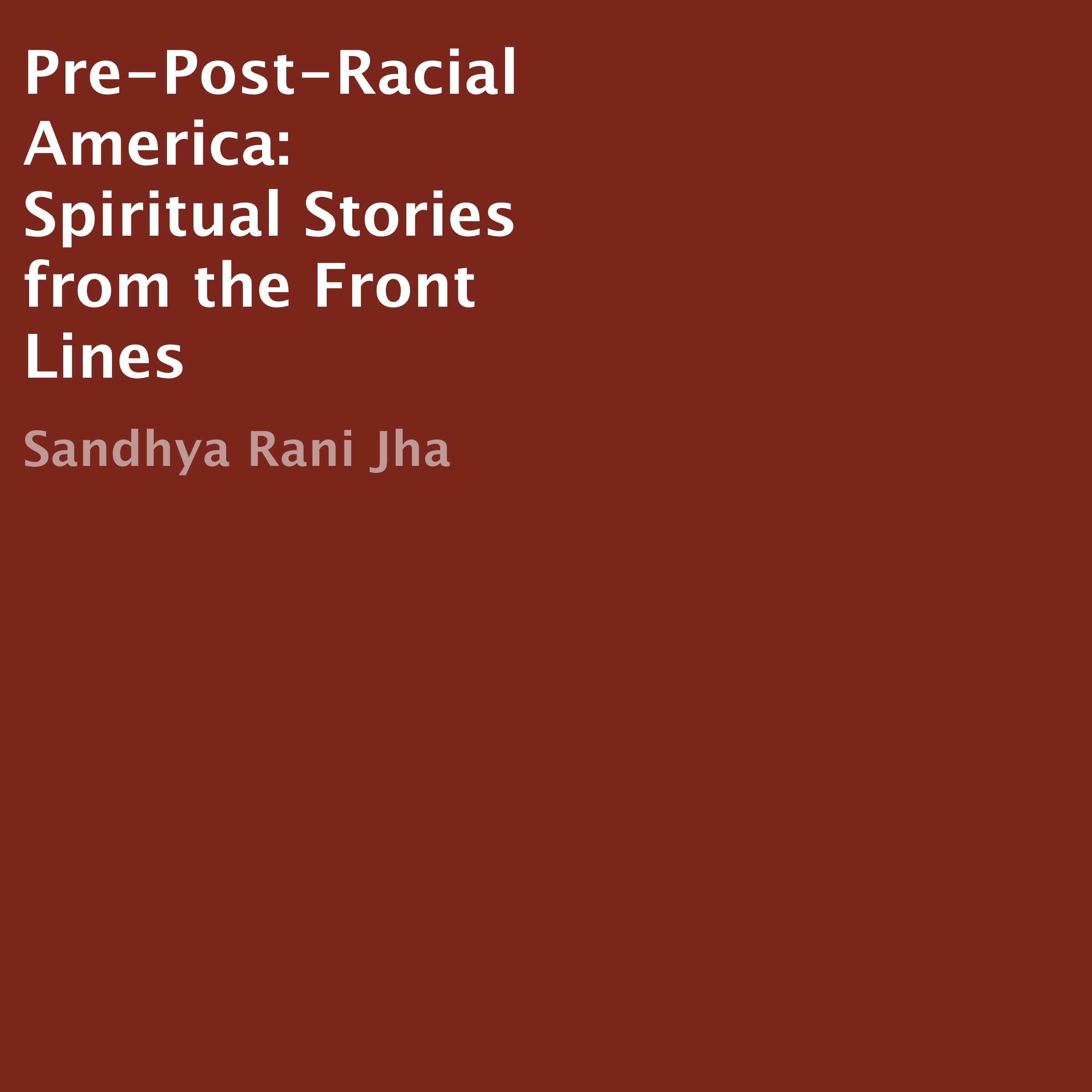 Pre-Post-Racial America