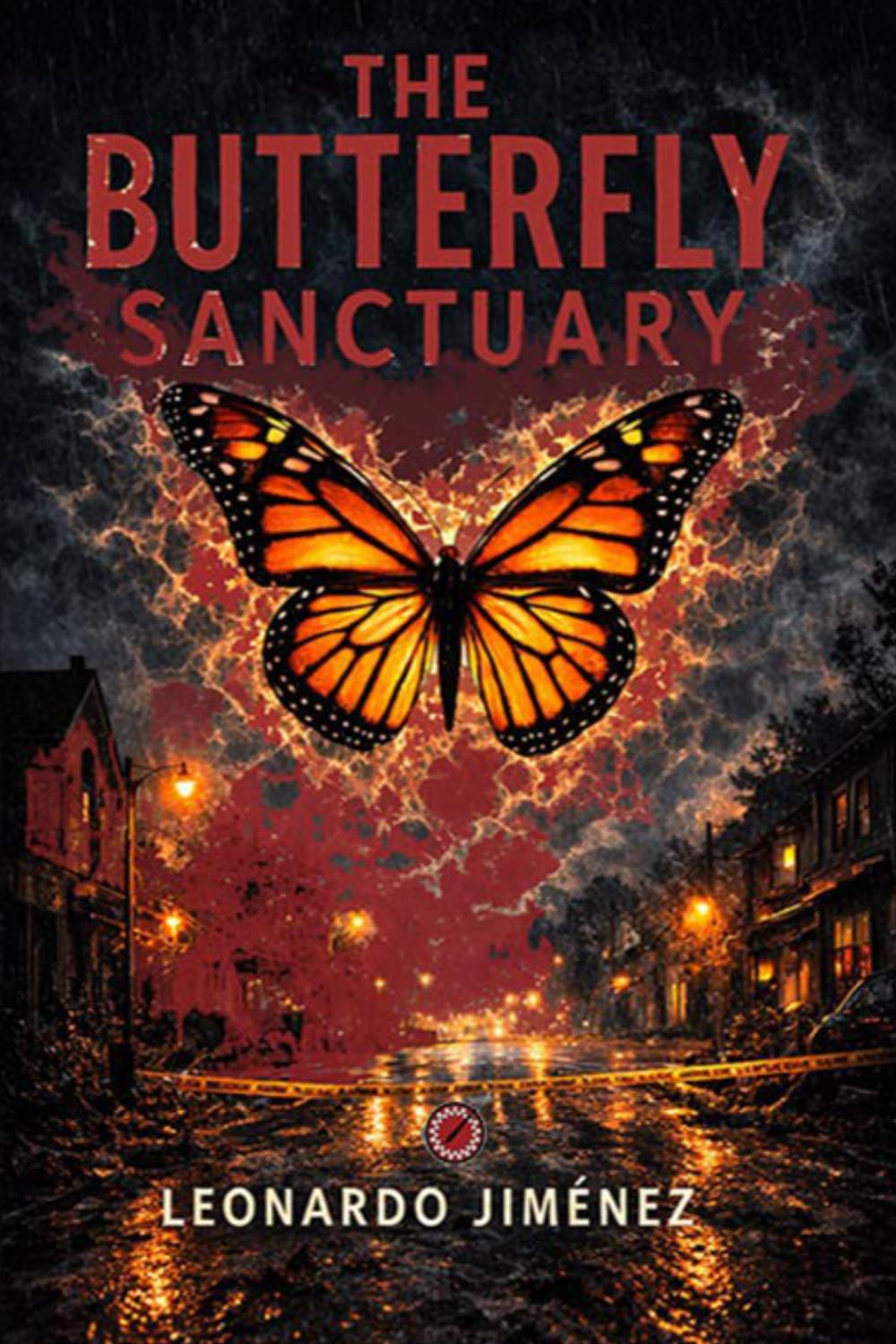 The Butterfly Sanctuary: A Dark Small-Town Crime Thriller