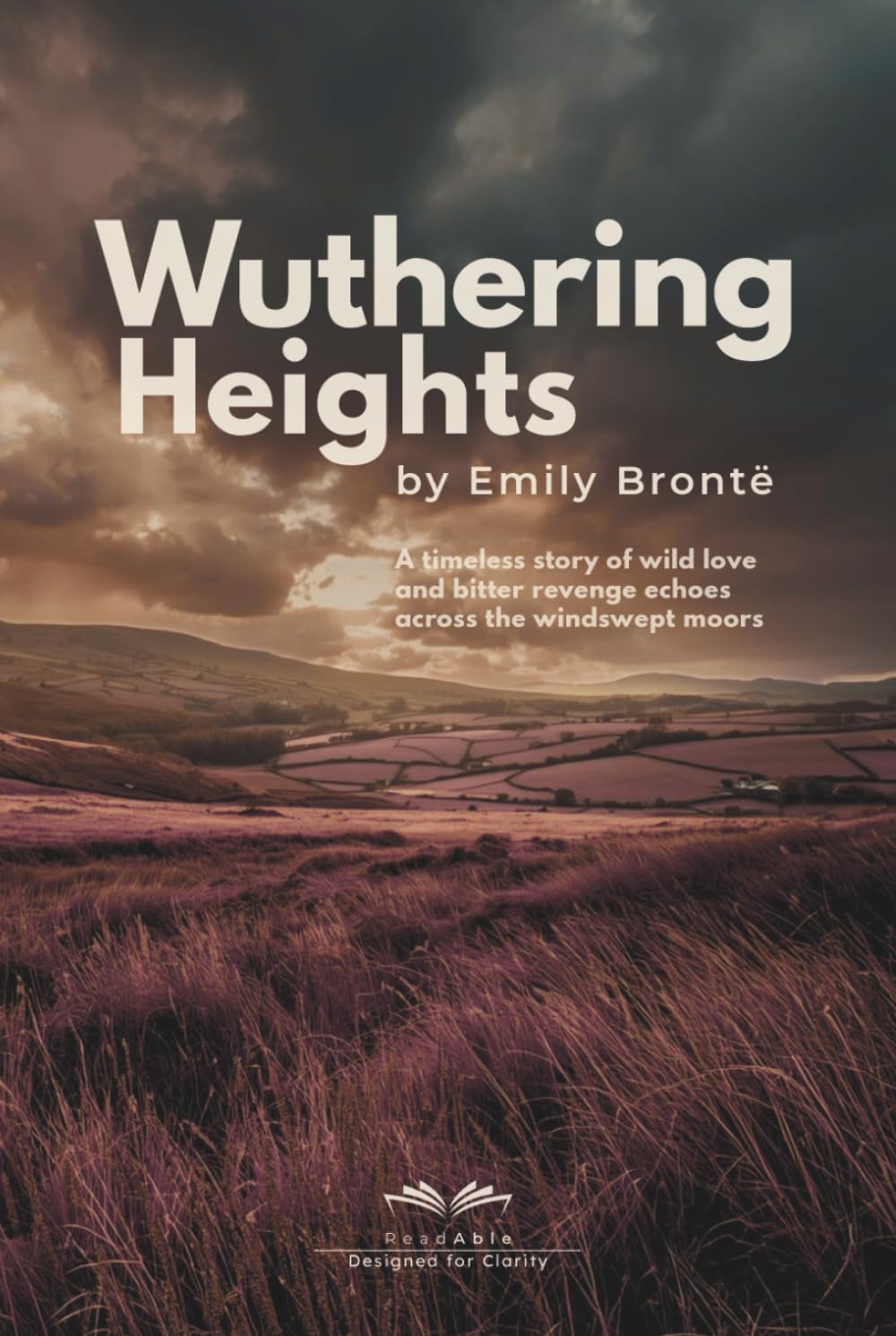 Wuthering Heights (ReadAble Edition): A Dyslexia-Friendly, Large-Print Classic