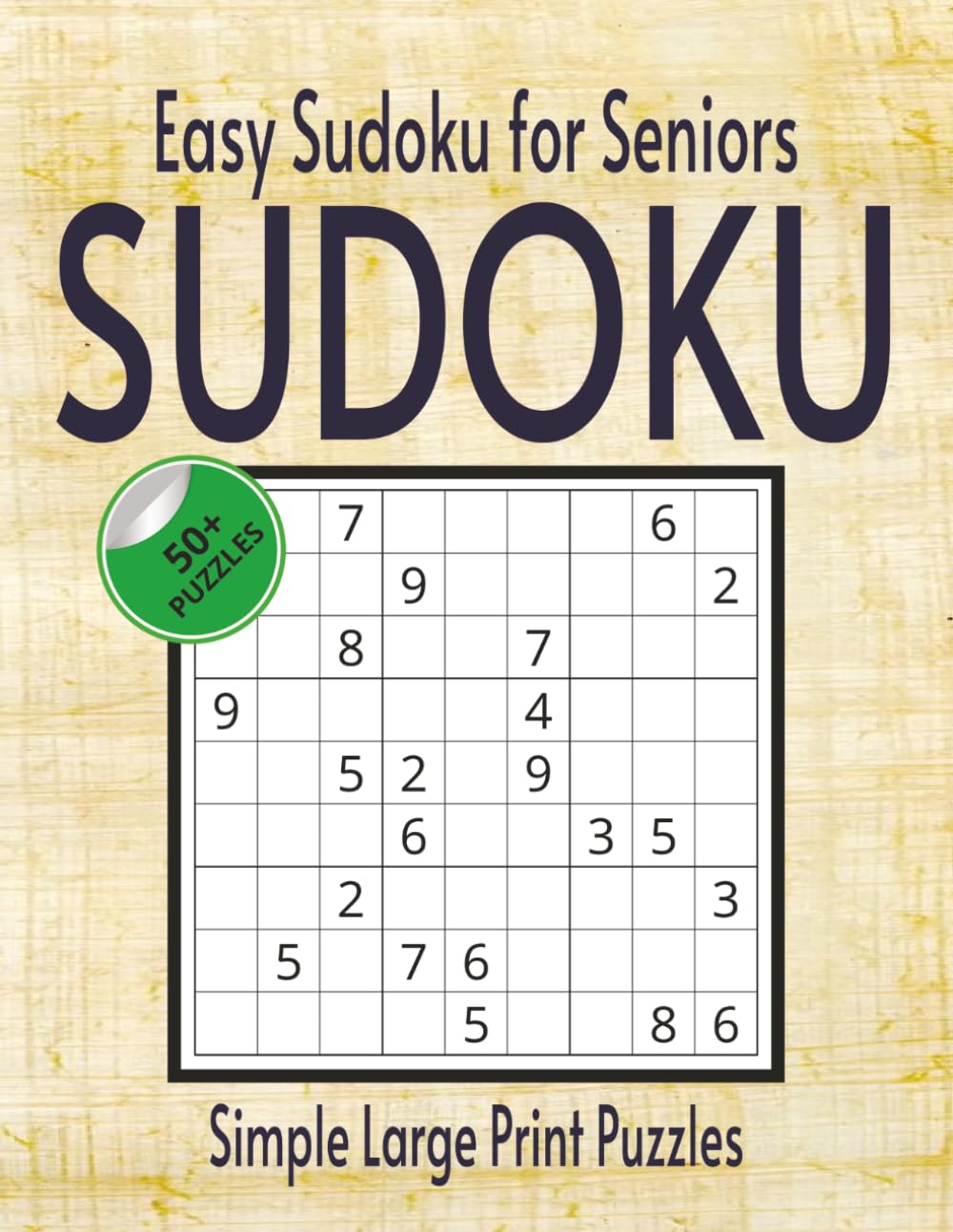 Easy Sudoku for Seniors: Simple Large Print Puzzles