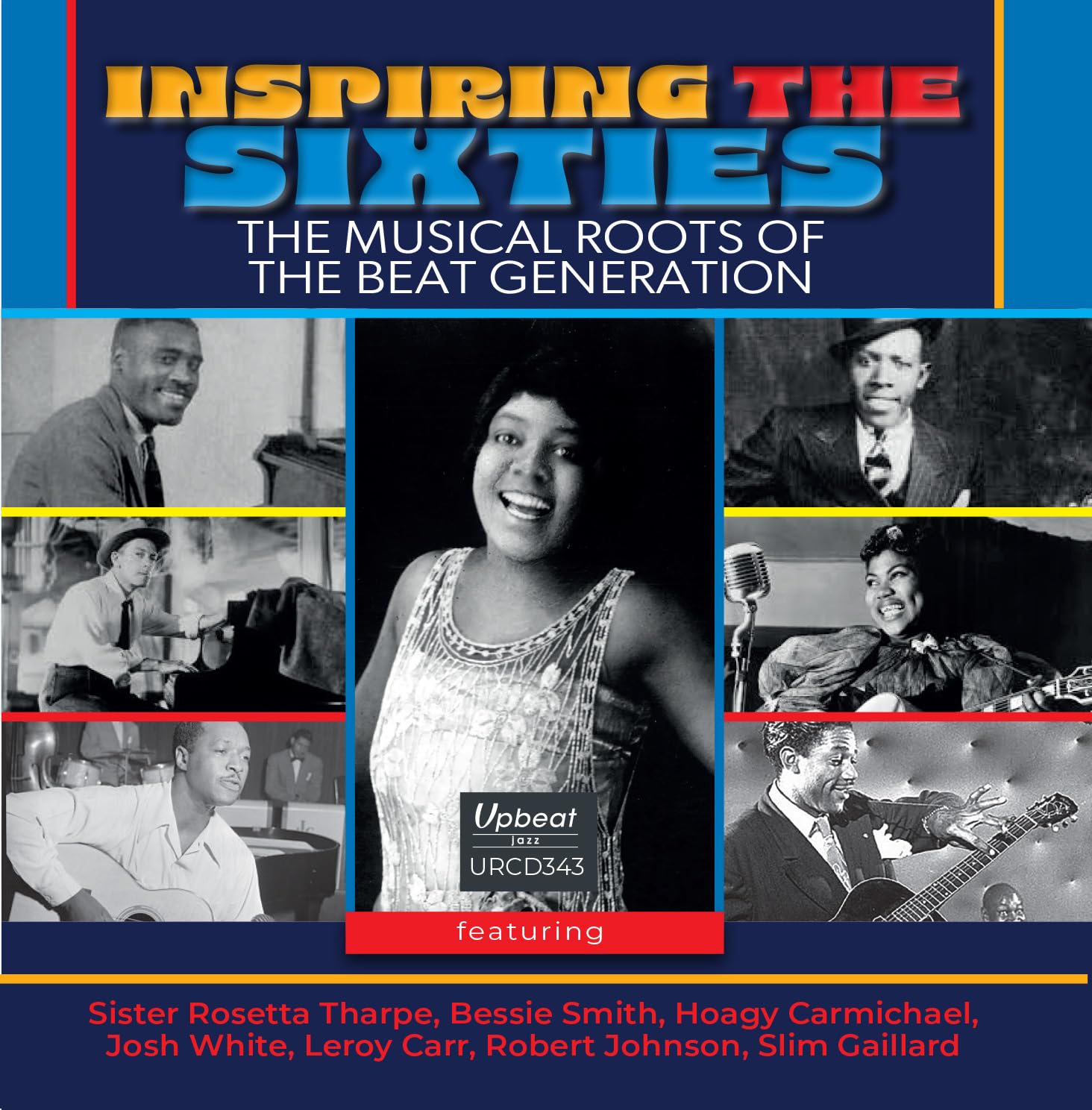 Inspiring The Sixties: The Musical Roots Of The Beat Generation