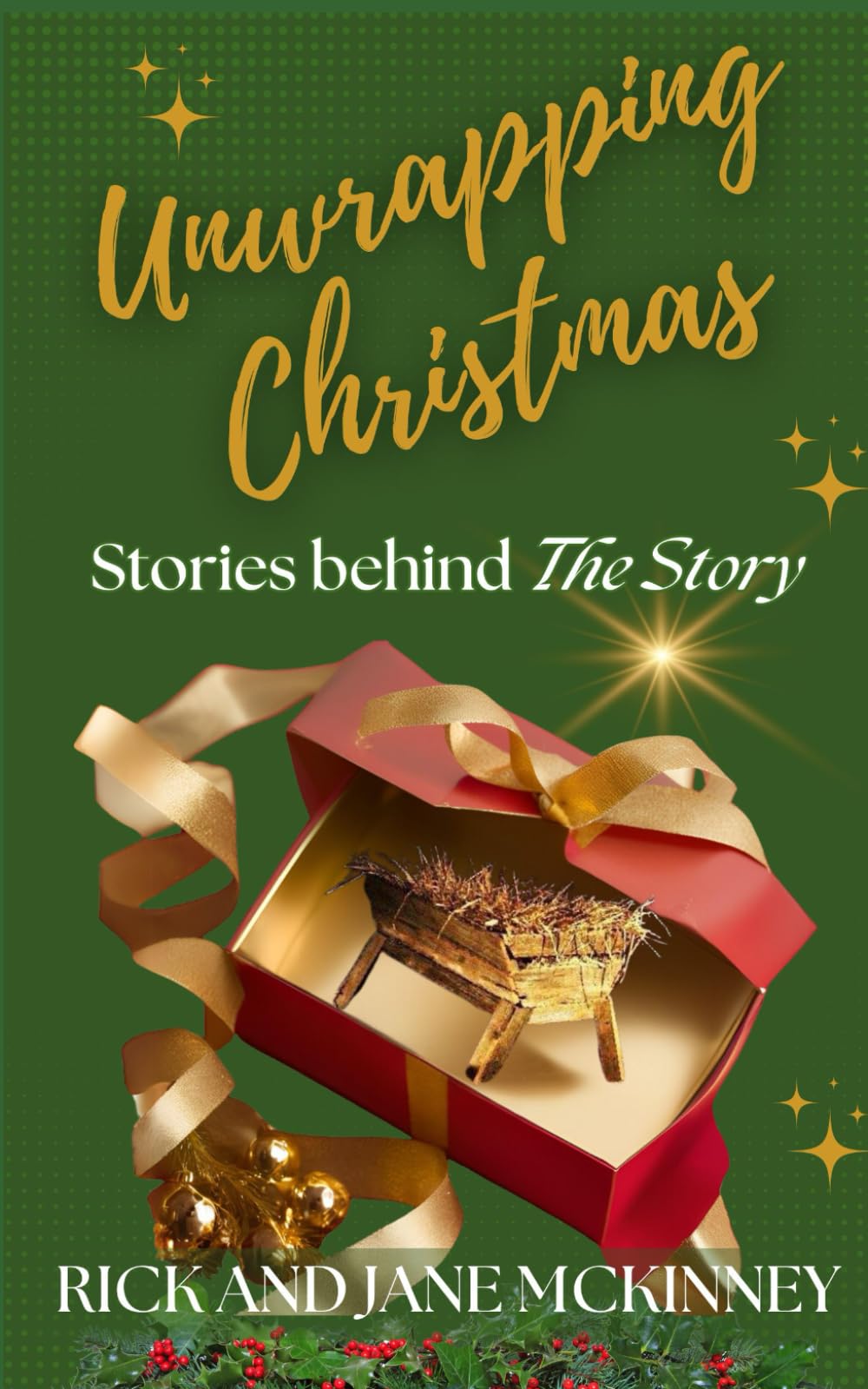 Unwrapping Christmas: Stories behind The Story