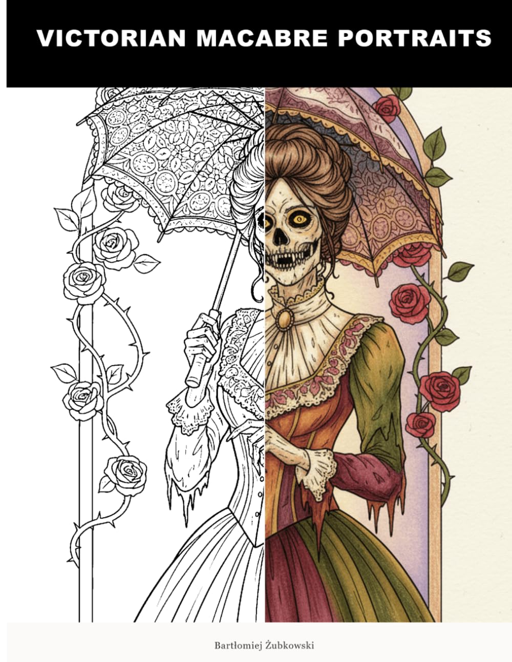 Victorian Macabre Portraits: Gothic Horror Adult Coloring Book for Macabre Art Enthusiasts | Dark Victorian Portraits & Undead Beauties | Unleash Creativity & Find Stress Relief with Sinister Scenes