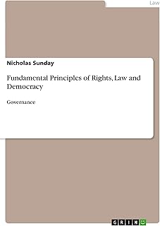 Fundamental Principles of Rights, Law and Democracy: Governance