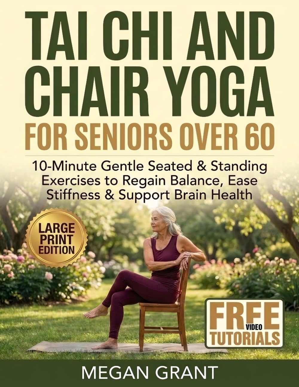 Tai Chi & Chair Yoga for Seniors Over 60: 10-Minute Gentle Seated & Standing Exercises to Regain Balance, Ease Stiffness & Support Brain Health - ... with Lifetime Access to Free Video Tutorials