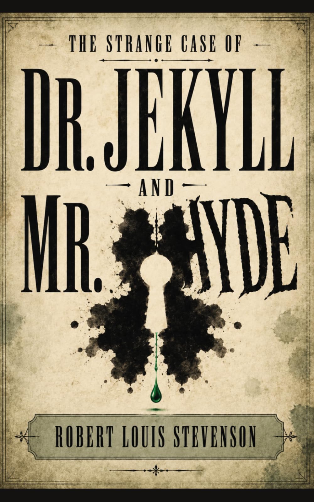 THE STRANGE CASE OF DR. JEKYLL AND MR. HYDE