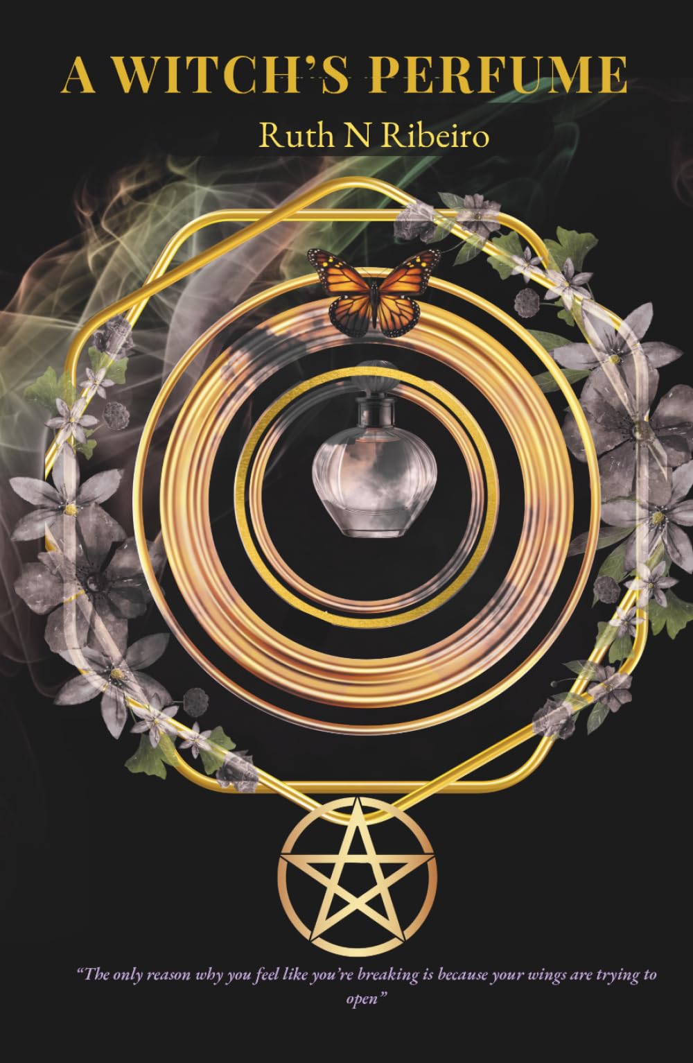 A Witch's Perfume: Unveiling the Sacred Essence (Wizard's Blood Trilogy)