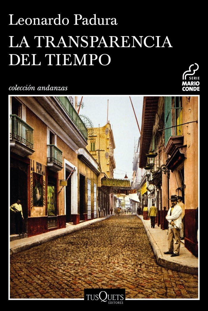 La transparencia del tiempo: 8 (Colección andanzas, 690/8)