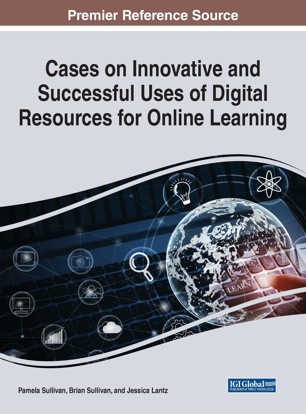 Cases on Innovative and Successful Uses of Digital Resources for Online Learning (e-Book Collection - Copyright 2022)