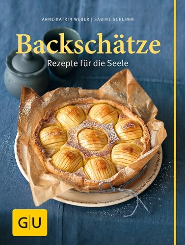 Backschätze: Rezepte für die Seele (GU Themenkochbuch)