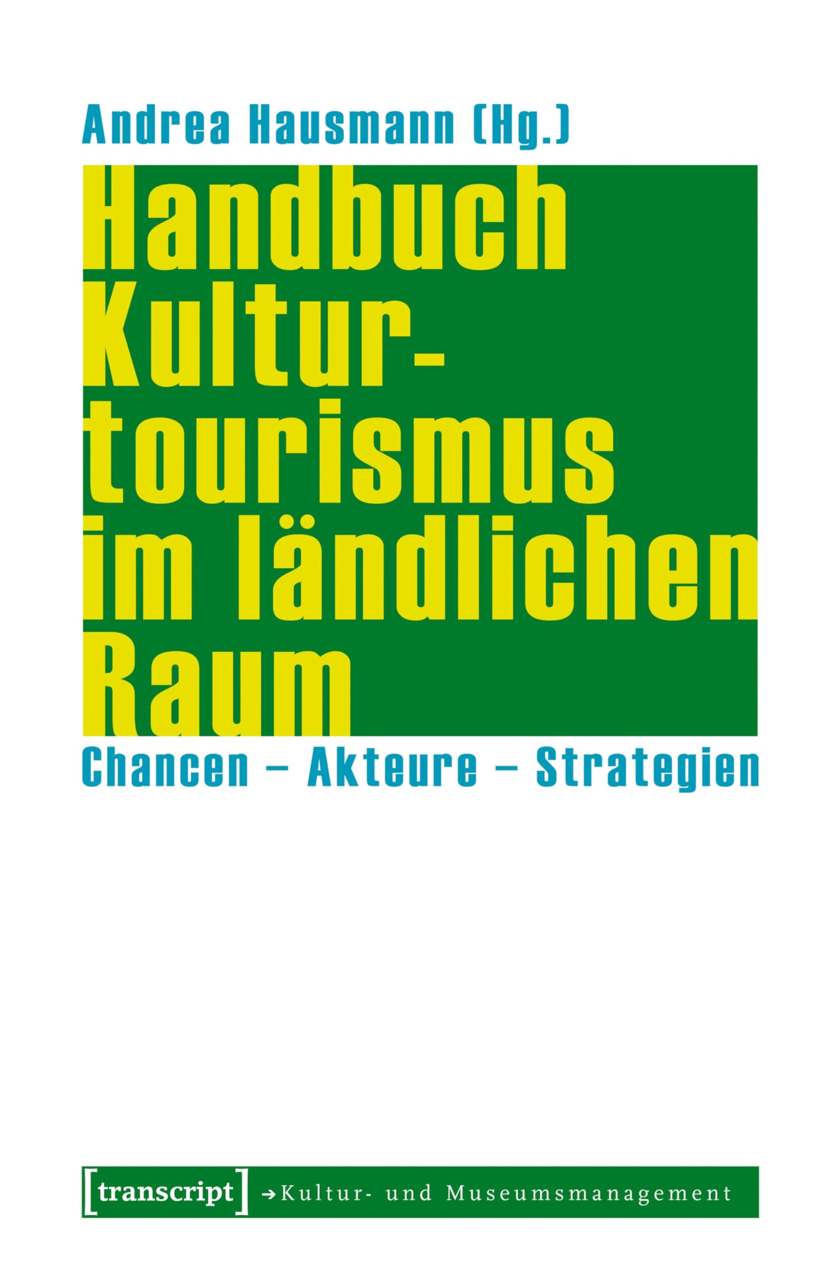Kulturtourismus im ländlichen Raum pour développer le tourisme en zone rurale
