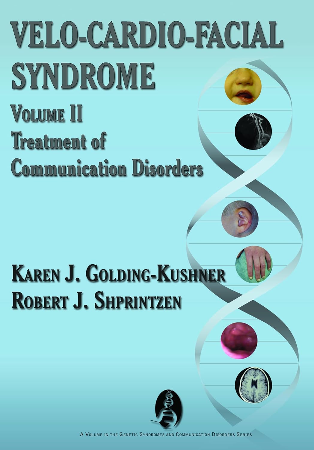 Velo-Cardio-Facial Syndrome Volume 2: Treatment of Communication ...