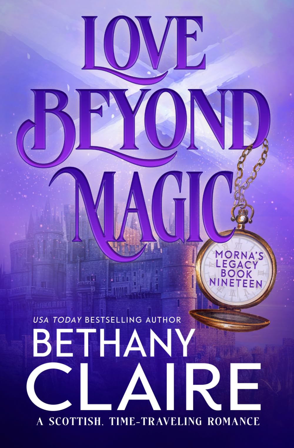Love Beyond Magic (Book 13 of Morna's Legacy Series): A Scottish Time Travel Romance