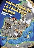 Historia del España en cómic. La prehistoria en la península ibérica: 1