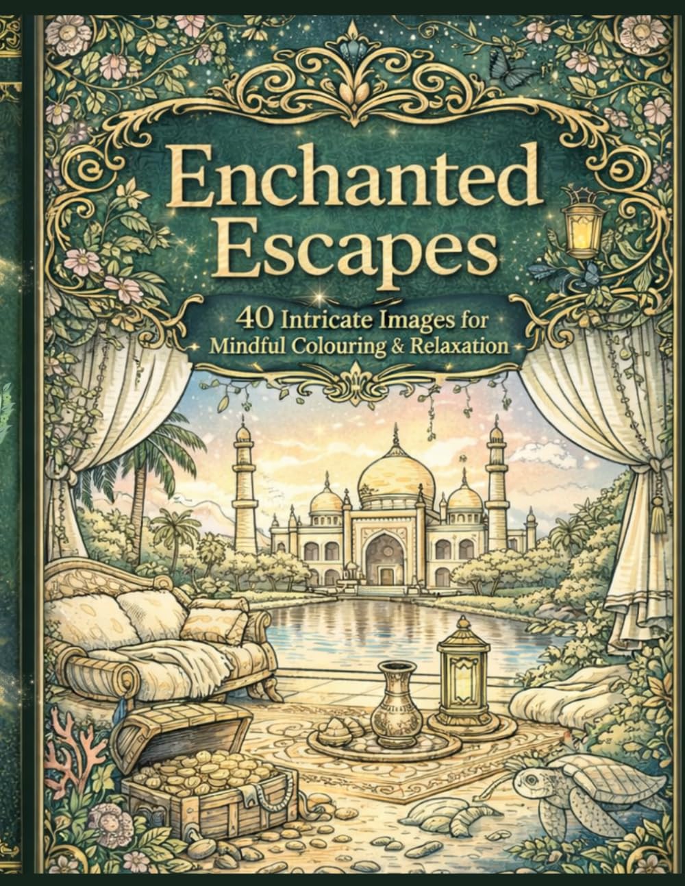 Enchanted Escapes Colouring Book for Adults: 40 Intricate Scenes for Stress Relief, Mindfulness & Relaxation