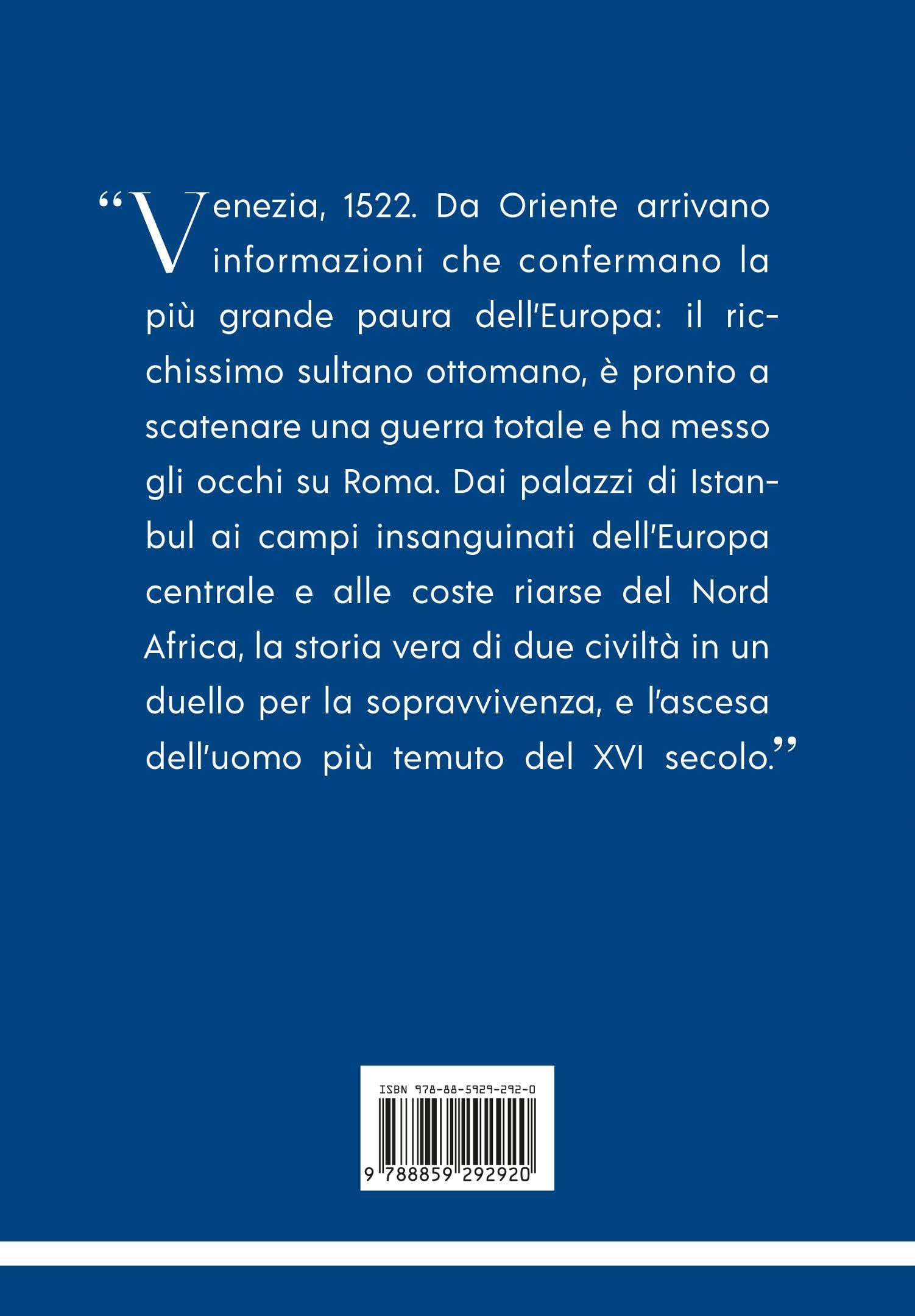 La Casa del Leone. Il romanzo di Solimano il Magnifico