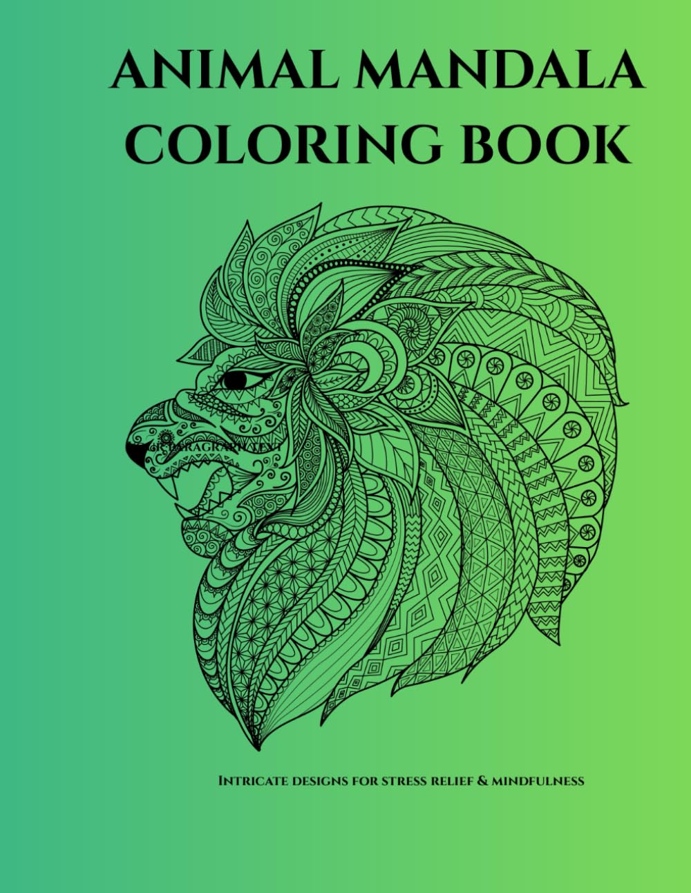 Animal Mandala Coloring Books: Stress-Relieving Animal Mandalas for Relaxation