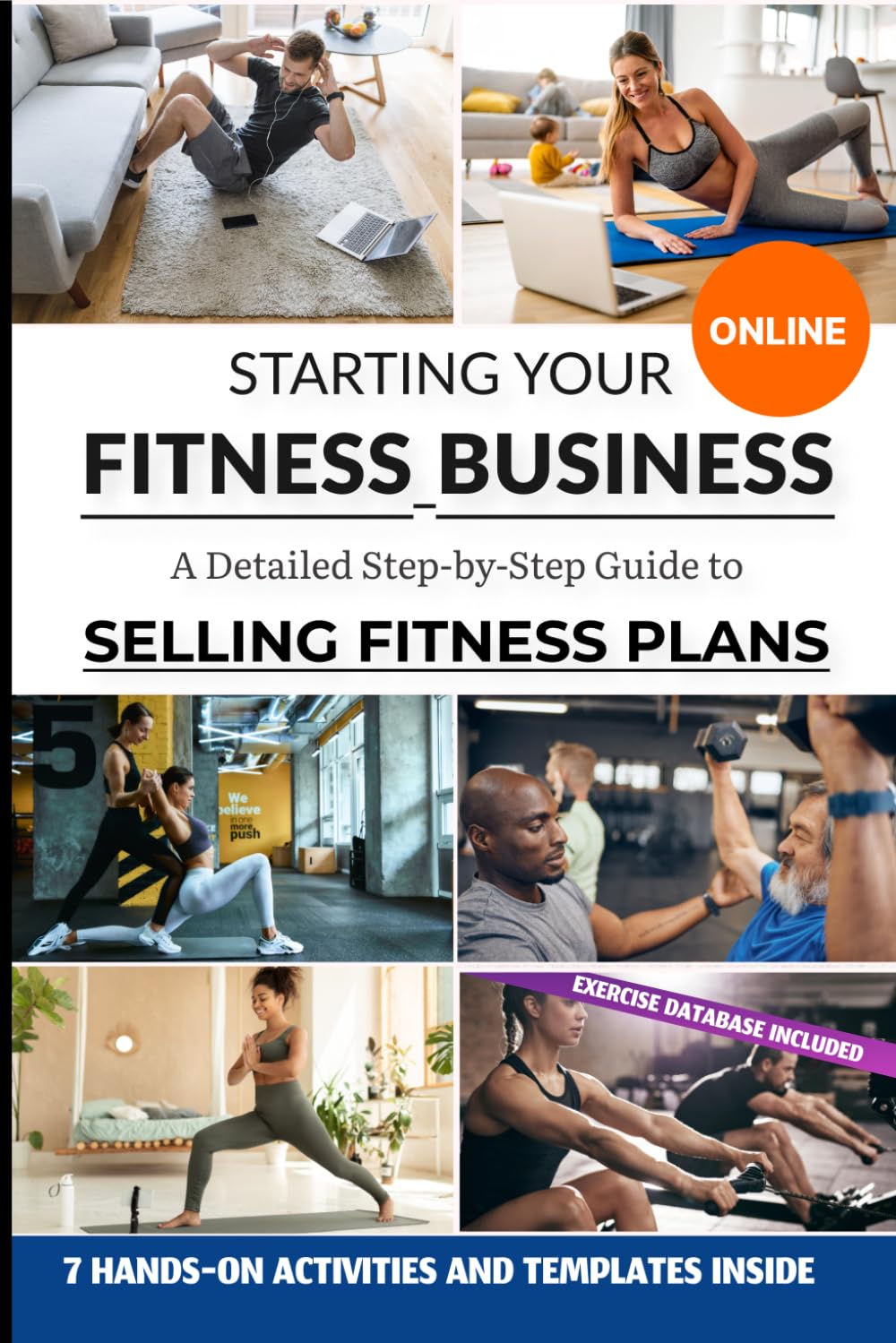Starting Your Online Fitness Business: A Detailed Step-by-Step Guide to Selling Fitness Plans
